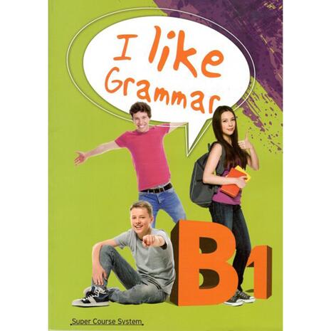 I Like English B1 - Grammar Book