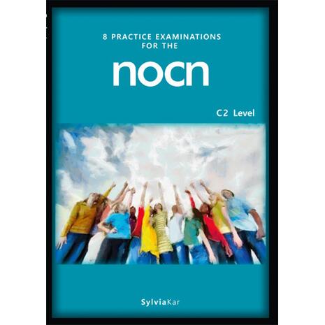 8 Practice Examinations for the NOCN (C2 Level) - Students Book