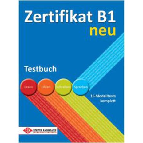 Zertifikat B1 neu - Testbuch (Βιβλίο του μαθητή) (978-960-465-043-9)