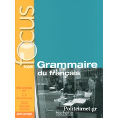 FOCUS GRAMMAIRE DU FRANCAIS A1-A2-B1 (+CD +CORRIGES) (9782011559647)