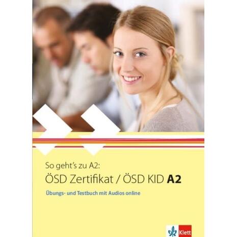 So geht's zu A2 OSD zertifikat /OSD kid A2 - Ubungs und Testbuch mit audios online (978-960-582-092-3)