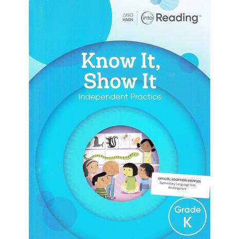 Into Reading Know It Show It Grade K (9781328460547)