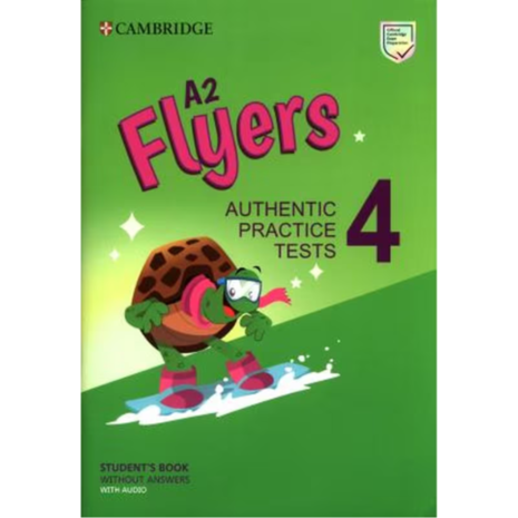 Α2 Flyers Authentic Practice Tests 4 - Student's Book (9781009036252)