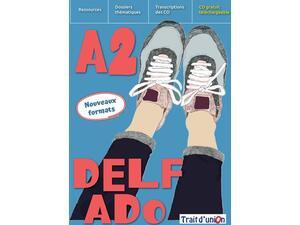 Delf Ado A2 Nouveaux formats